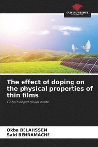 bokomslag The effect of doping on the physical properties of thin films