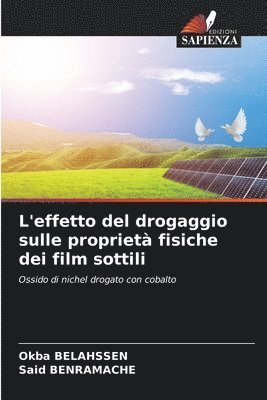 Okba Belahssen, Said Benramache - L'effetto del drogaggio sulle proprietà fisiche dei film sottili, Häftad