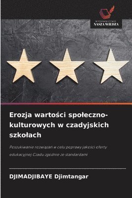 bokomslag Erozja warto?ci spoleczno-kulturowych w czadyjskich szkolach