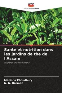 bokomslag Santé et nutrition dans les jardins de thé de l'Assam