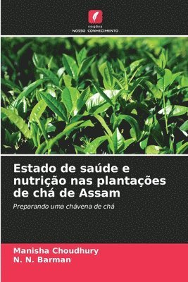 Estado de saúde e nutrição nas plantações de chá de Assam