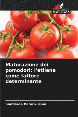 bokomslag Maturazione dei pomodori