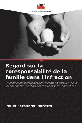 bokomslag Regard sur la coresponsabilité de la famille dans l'infraction