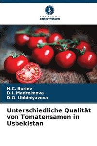 bokomslag Unterschiedliche Qualität von Tomatensamen in Usbekistan