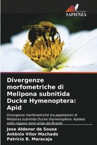 bokomslag Divergenze morfometriche di Melipona subnitida Ducke Hymenoptera: Apid