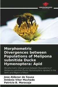 bokomslag Morphometric Divergences between Populations of Melipona subnitida Ducke Hymenoptera: Apid