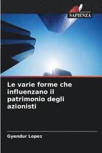 bokomslag Le varie forme che influenzano il patrimonio degli azionisti