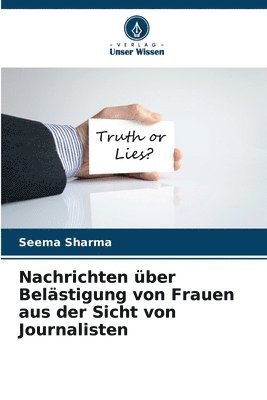 Seema Sharma - Nachrichten über Belästigung von Frauen aus der Sicht von Journalisten, Häftad