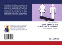 bokomslag War, Gender, and Discursive Boundaries