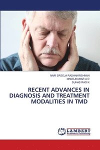 bokomslag Recent Advances in Diagnosis and Treatment Modalities in Tmd