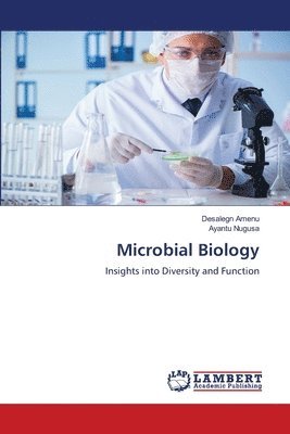 Desalegn Amenu, Ayantu Nugusa - Microbial Biology, Häftad