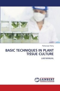 bokomslag Basic Techniques in Plant Tissue Culture