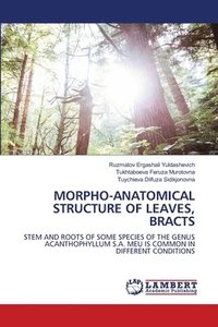 bokomslag Morpho-Anatomical Structure of Leaves, Bracts