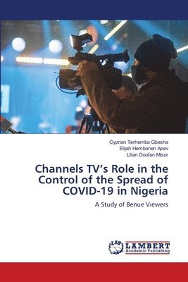 bokomslag Channels TV's Role in the Control of the Spread of COVID-19 in Nigeria