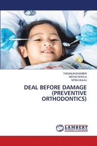 bokomslag Deal Before Damage (Preventive Orthodontics)