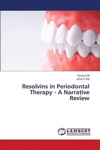 bokomslag Resolvins in Periodontal Therapy - A Narrative Review