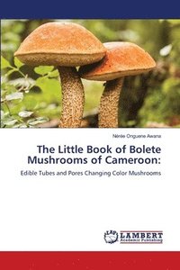 bokomslag Little Book of Bolete Mushrooms of Cameroon
