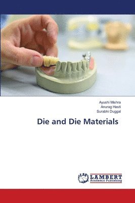 bokomslag Die and Die Materials