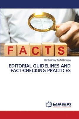 Bartholomew Terfa Dansoho - Editorial Guidelines and Fact-Checking Practices, Häftad