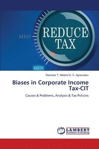 bokomslag Biases in Corporate Income Tax-CIT