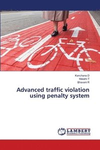 bokomslag Advanced traffic violation using penalty system