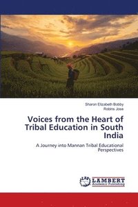 bokomslag Voices from the Heart of Tribal Education in South India