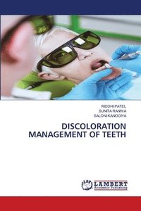 bokomslag Discoloration Management of Teeth