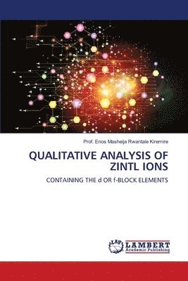 bokomslag Qualitative Analysis of Zintl Ions