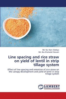 bokomslag Line spacing and rice straw on yield of lentil in strip tillage system