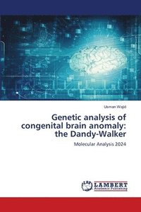 bokomslag Genetic analysis of congenital brain anomaly