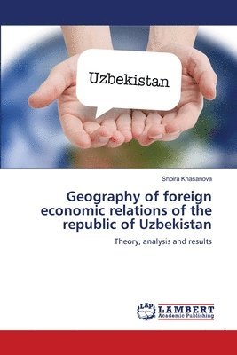 Geography of foreign economic relations of the republic of Uzbekistan 1