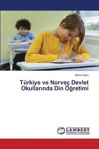 bokomslag Trkiye ve Norve Devlet Okullar&#305;nda Din &#287;retimi