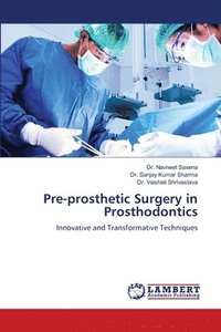 bokomslag Pre-prosthetic Surgery in Prosthodontics