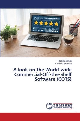 bokomslag A look on the World-wide Commercial-Off-the-Shelf Software (COTS)