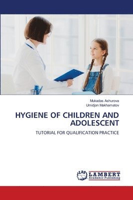 bokomslag Hygiene of Children and Adolescent