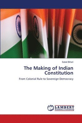 bokomslag The Making of Indian Constitution