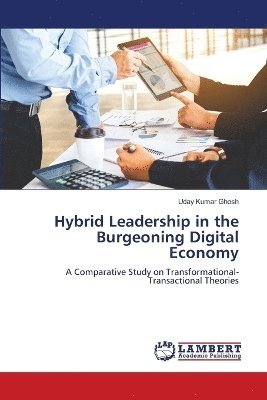 bokomslag Hybrid Leadership in the Burgeoning Digital Economy