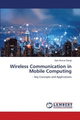 Wireless Communication in Mobile Computing 1