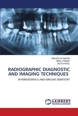 Radiographic Diagnostic and Imaging Techniques 1