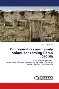 bokomslag Discrimination and family values concerning Roma people