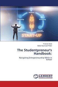 bokomslag The Studentpreneur's Handbook