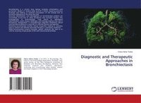 bokomslag Diagnostic and Therapeutic Approaches in Bronchiectasis