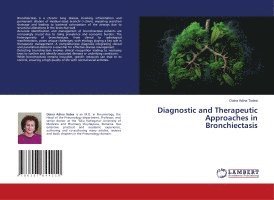 Doina Adina Todea - Diagnostic and Therapeutic Approaches in Bronchiectasis, Häftad