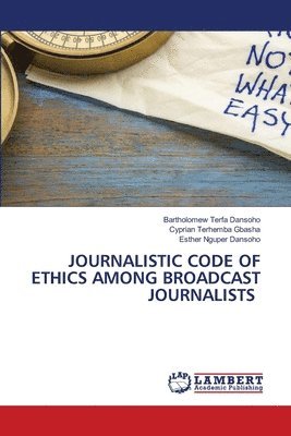 bokomslag Journalistic Code of Ethics Among Broadcast Journalists