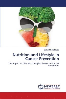 bokomslag Nutrition and Lifestyle in Cancer Prevention