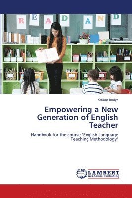 bokomslag Empowering a New Generation of English Teacher