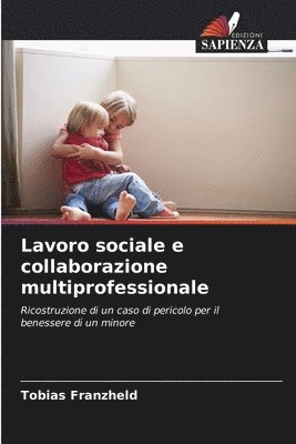 Tobias Franzheld - Lavoro sociale e collaborazione multiprofessionale, Häftad