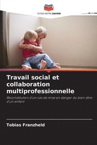 bokomslag Travail social et collaboration multiprofessionnelle