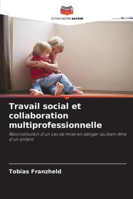 bokomslag Travail social et collaboration multiprofessionnelle