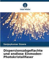 bokomslag Dispersionsabgeflachte und endlose Einmoden-Photokristallfaser